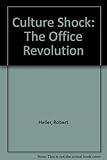 Culture shock : the office revolution