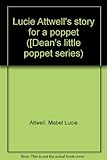 Lucie Attwell's story for a poppet