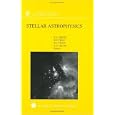 Stellar Astrophysics (Astrophysics and Space Science Library)