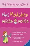 Was M�dchen wissen wollen: Das M�dchenfragebuch
