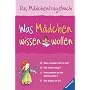 Was M�dchen wissen wollen: Das M�dchenfragebuch