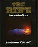 The Ring : anatomy of an opera