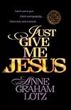 Just Give Me Jesus