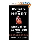Hurst's the Heart Manual of Cardiology, 12th Edition by Robert O'Rourke, Richard Walsh, and Valentin Fuster