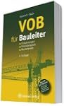 VOB f�r Bauleiter: Erl�uterungen, Pra...