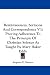 Reminiscences, Sermons and Correspondence V1: Proving Adherence to the Principle of Christian Science as Taught by Mary Baker Eddy