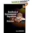 Handbook of Environmental Degradation of Materials by Myer Kutz