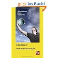 Abenteuer Verhaltenstherapie: Neue Erlebnisse mit sich und der Welt