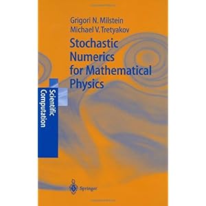 【クリックで詳細表示】Stochastic Numerics For Mathematical Physics (Scientific Computation) [ハードカバー]