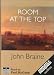 Room at the Top: Complete & Unabridged
