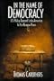 In the Name of Democracy: U.S. Policy Toward Latin America in the Reagan Years