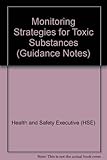 Monitoring strategies for toxic substances