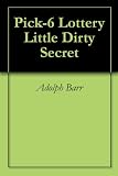 Pick 6 Lottery Little Dirty Secret 41SQ1Lm9yTL. SL160 Pick 6 Lottery Little Dirty Secret