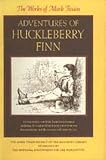 Adventures of Huckleberry Finn (Works of Mark Twain : No. 8)