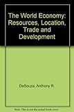 The world economy : resources, location, trade, and development