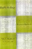 Buffettology: The Previously Unexplained Techniques That Have Made Warren Buffett The World's Most Famous Investor