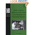 Health, Sickness, Medicine and the Friars in the Thirteenth and Fourteenth Centuries (The History of Medicine in... by Angela Montford