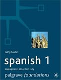 Foundations Spanish: Level 1 (Palgrave Foundation Languages)