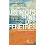 Les mots sont des fen�tres (ou bien ce sont des mu&hellip de Marshall B. Rosenberg