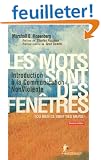 Les mots sont des fen�tres (ou bien ce sont des murs) : Introduction � la Communication Non Violente
