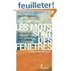 Les mots sont des fen�tres (ou bien ce sont des murs) : Introduction � la Communication Non Violente