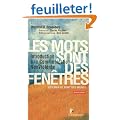 Les mots sont des fen�tres (ou bien ce sont des murs) : Introduction � la Communication Non Violente