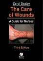 The Care of Wounds: A Guide for Nurses