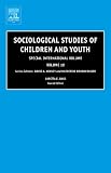 Sociological Studies of Children and Youth : Special International Volume (Sociological Studies of Children and Youth) (Sociological Studies of Children and Youth)