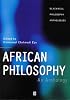 African Philosophy: An Anthology (Blackwell Philosophy Anthologies)