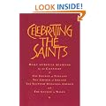 Celebrating the Saints: Daily Spiritual Readings for the Calendars of the Church of England, the Church of Ireland, the Scottish Episcopal Church and the Church in Wales