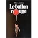 Le Ballon rouge