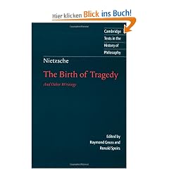 Nietzsche: The Birth of Tragedy and Other Writings (Cambridge Texts in the History of Philosophy)