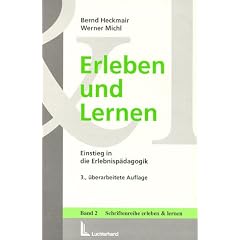 Erleben und Lernen. Einstieg in die Erlebnisp�dagogik