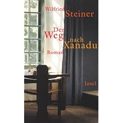 Der Weg nach Xanadu: Roman