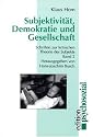 Werkausgabe: Subjektivität, Demokratie und Gesellschaft. Schriften zur kritischen Theorie des Subjekts 2: Bd II
