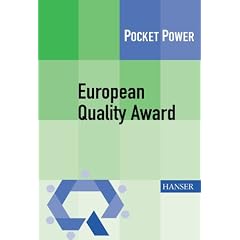 European Quality Award: Praktische Tipps zur Anwendung des EFQM-Modells