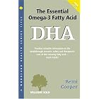 Dha: The Essential Omega-3 Fatty Acid (Woodland Health Ser) by Remi Cooper