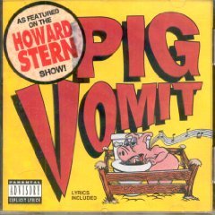 Pig Vomit - Pig Vomit - Zortam Music