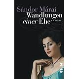 Wandlungen einer Ehe: Romanvon "S�ndor M�rai"