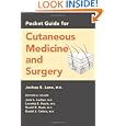 Pocket Guide for Cutaneous Medicine and Surgery by Joshua E. Lane