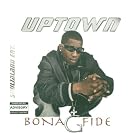Bonafide G by Uptown