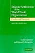 Dispute Settlement in the World Trade Organization: Practice and Procedure