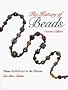 The History of Beads: From 30,000 B.C. to the Present (Beadwork Books)