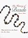The History of Beads: From 30,000 B.C. to the Present (Beadwork Books)