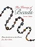 The History of Beads : From 30,000 B.C. to the Present (Beadwork Books)