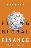 Fixing Global Finance (Forum on Constructive Capitalism)