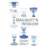 The Banquet's Wisdom: A Short History of the Theologies of the Lord's Supper
