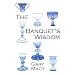 The Banquet's Wisdom: A Short History of the Theologies of the Lord's Supper