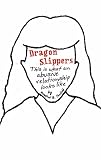 Books : Dragonslippers: This is What an Abusive Relationship Looks Like