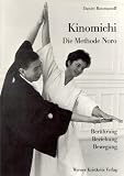 Kinomichi. Die Methode Noro.